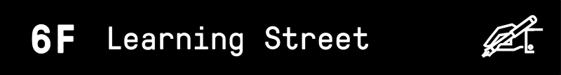 6F Learning Street